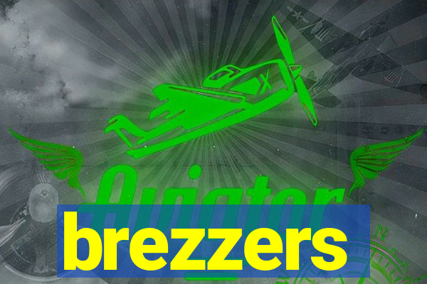 brezzers