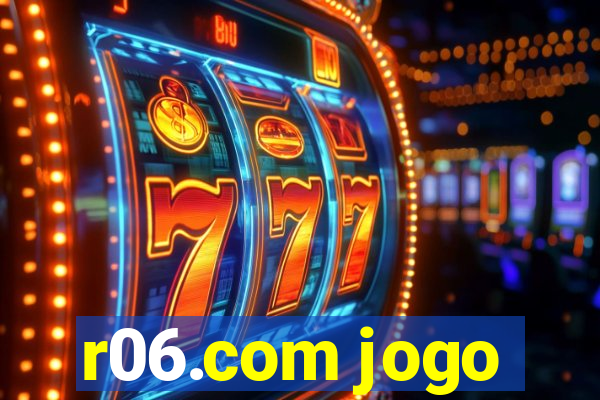 r06.com jogo