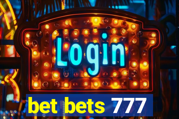 bet bets 777