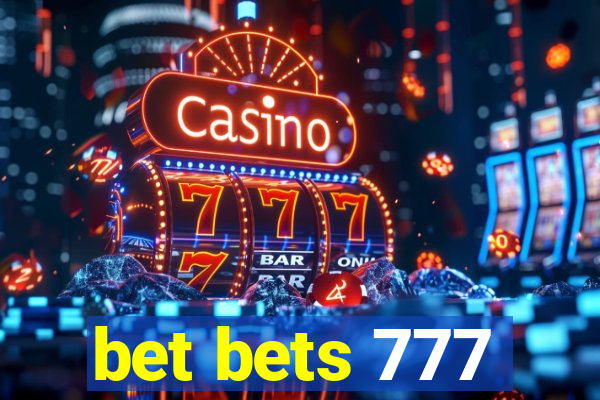 bet bets 777