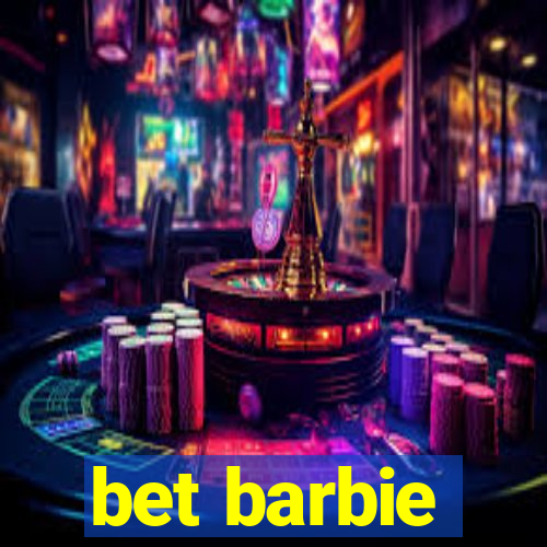 bet barbie