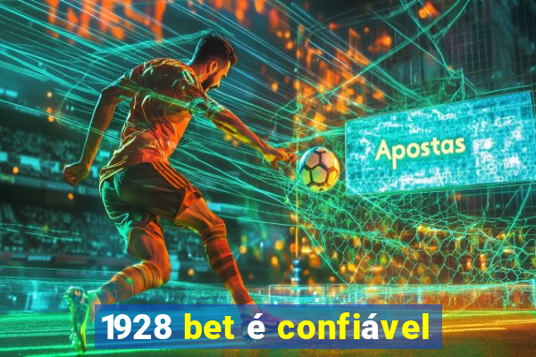 1928 bet é confiável