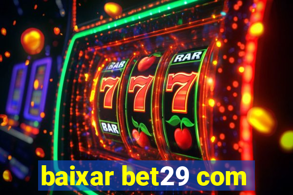 baixar bet29 com