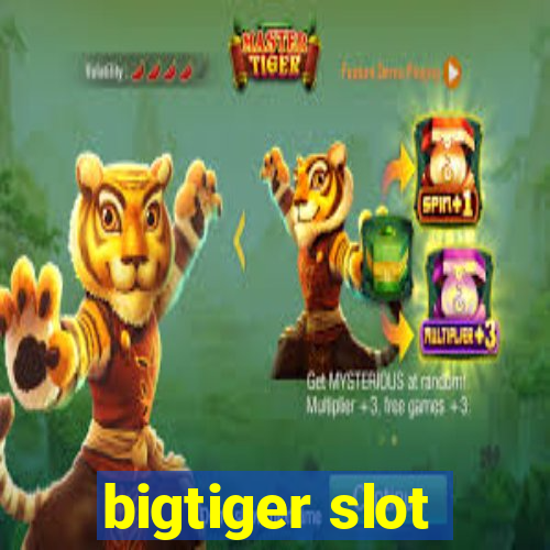 bigtiger slot