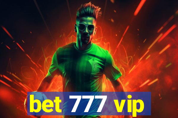 bet 777 vip