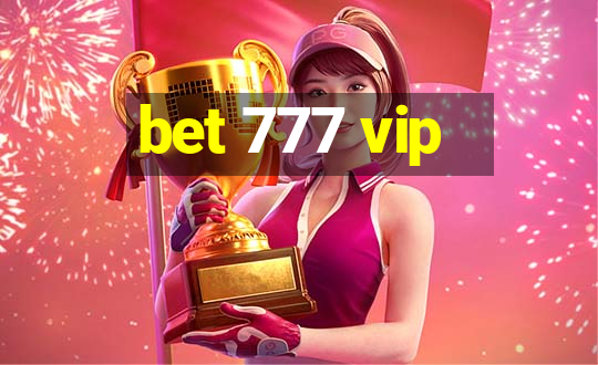 bet 777 vip