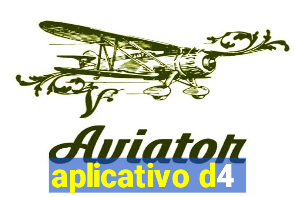 aplicativo d4