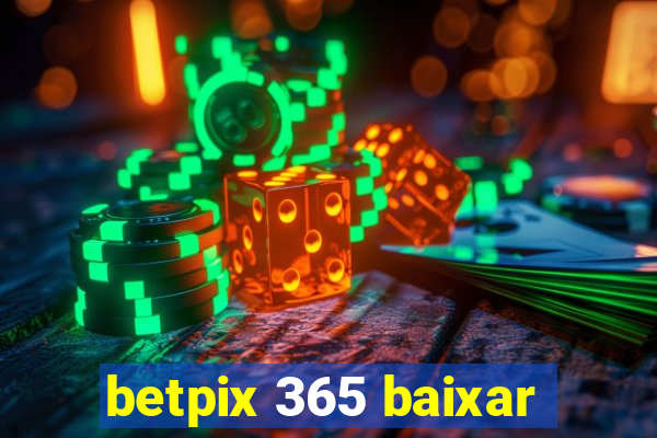 betpix 365 baixar