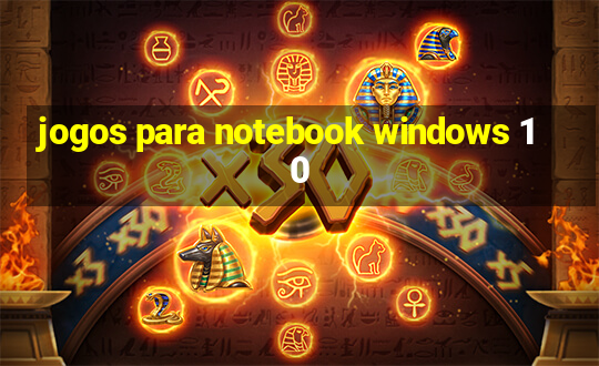 jogos para notebook windows 10