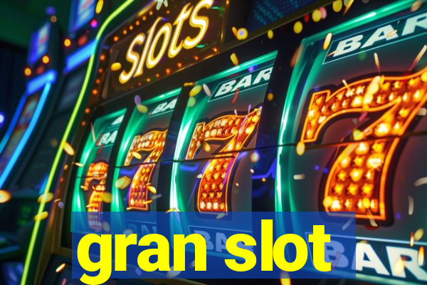 gran slot