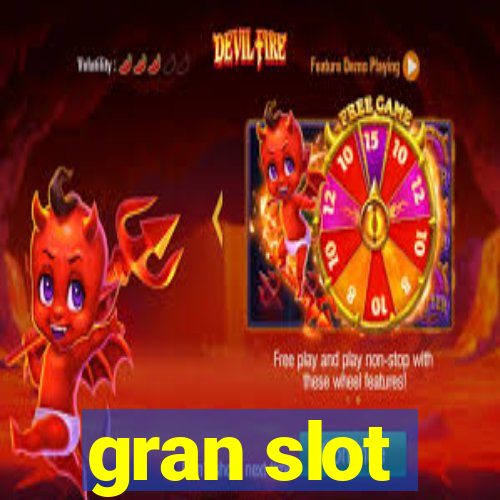 gran slot