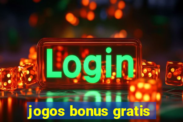 jogos bonus gratis