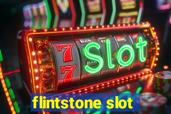 flintstone slot