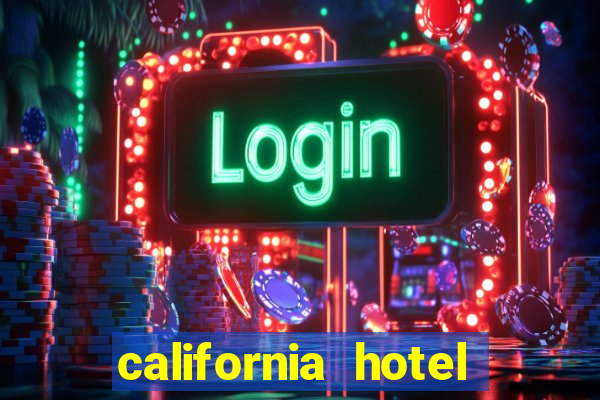 california hotel and casino