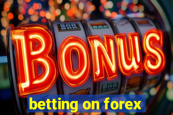 betting on forex