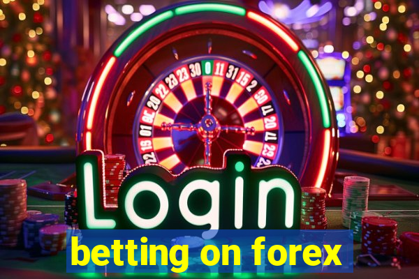 betting on forex