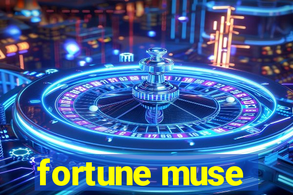 fortune muse