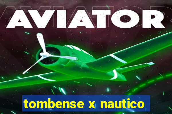 tombense x nautico