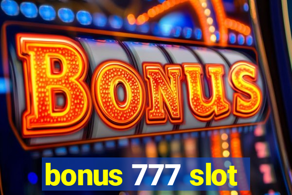 bonus 777 slot