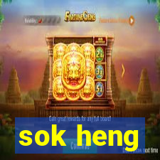 sok heng