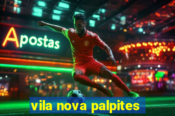 vila nova palpites