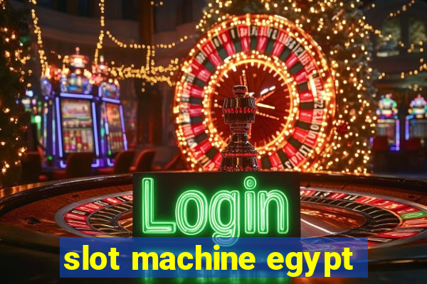 slot machine egypt