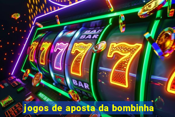 jogos de aposta da bombinha