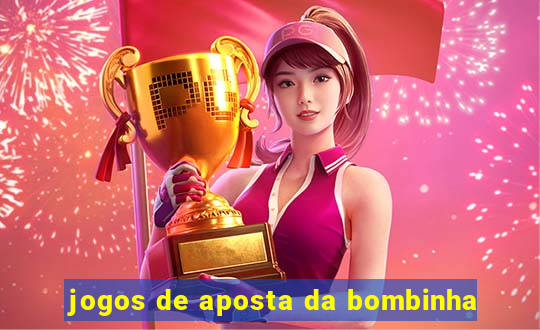 jogos de aposta da bombinha