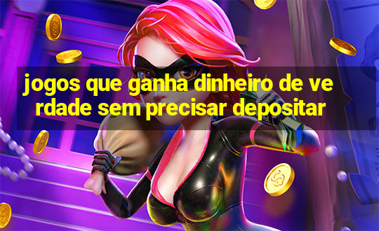 jogos que ganha dinheiro de verdade sem precisar depositar