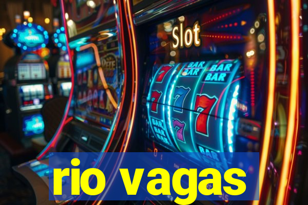 rio vagas