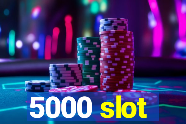 5000 slot