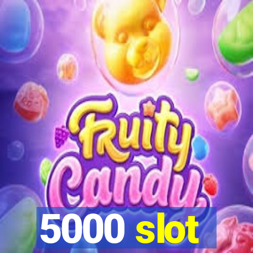 5000 slot