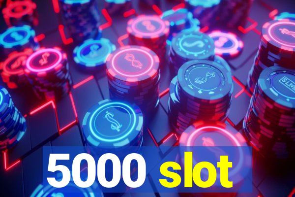 5000 slot