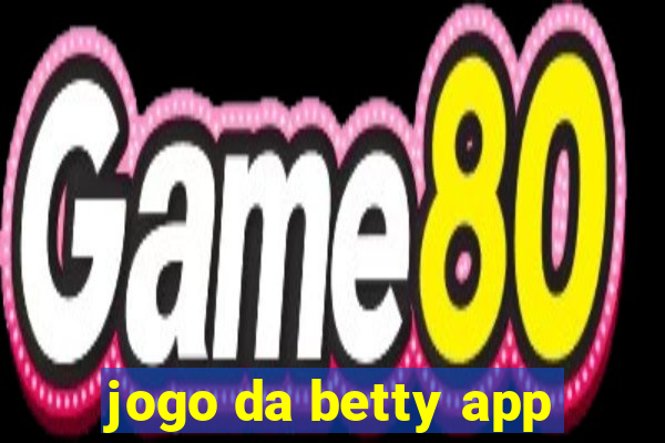 jogo da betty app