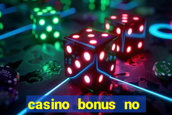 casino bonus no deposit free spins