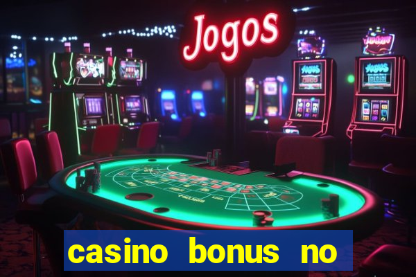 casino bonus no deposit free spins