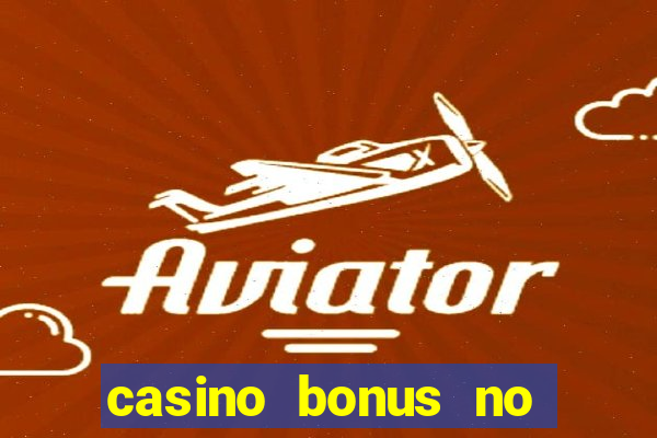 casino bonus no deposit free spins