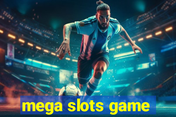 mega slots game