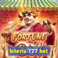 loteria 777 bet