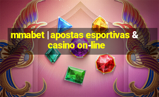 mmabet | apostas esportivas & casino on-line