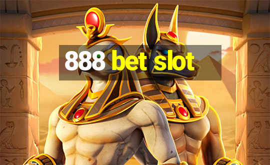 888 bet slot