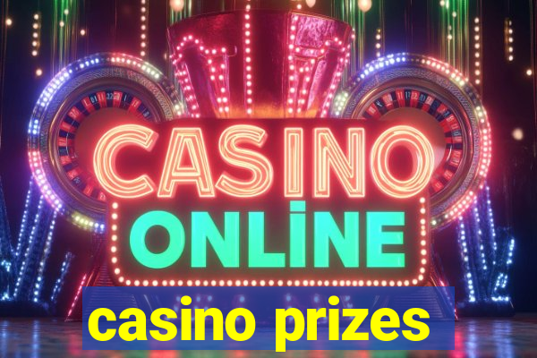 casino prizes