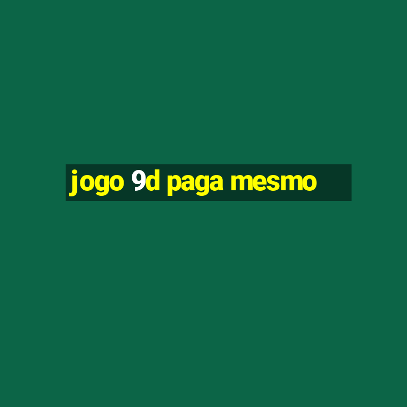 jogo 9d paga mesmo