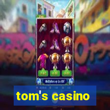 tom's casino