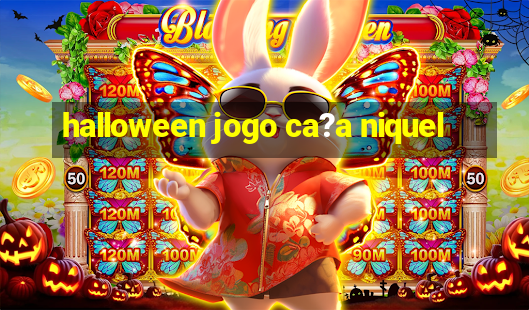 halloween jogo ca?a niquel