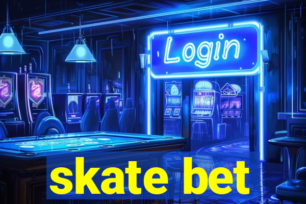 skate bet