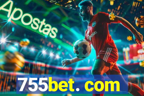 755bet. com