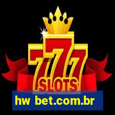 hw bet.com.br