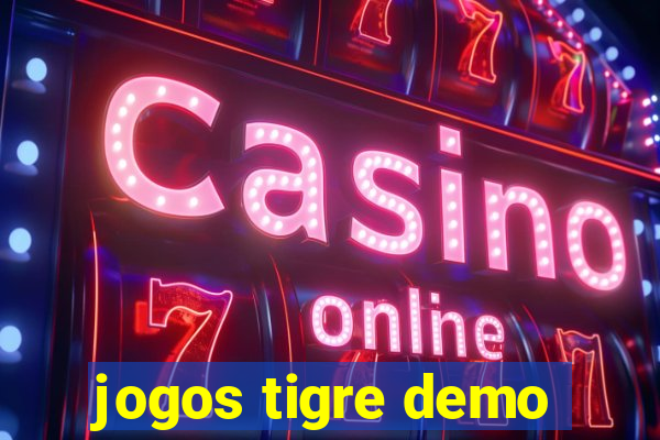 jogos tigre demo