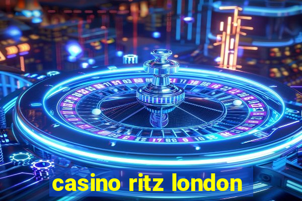 casino ritz london